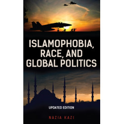 Islamophobia, Race, and Global Politics