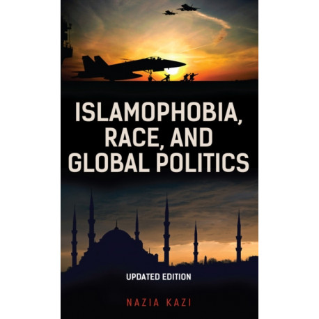 Islamophobia, Race, and Global Politics