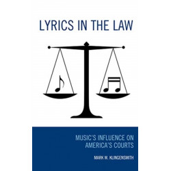 Lyrics in the Law: Music’s Influence on America’s Courts