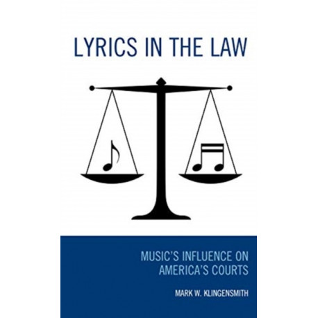 Lyrics in the Law: Music’s Influence on America’s Courts