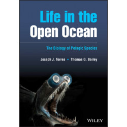 Life in the Open Ocean: The Biology of Pelagic Species