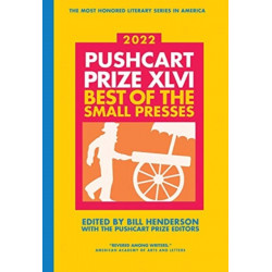 The Pushcart Prize XLVI: Best of the Small Presses 2022 Edition