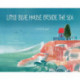 Little Blue House Beside the Sea