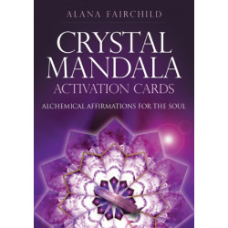 Crystal Mandala Activation Cards: Alchemical Affirmations for the Soul