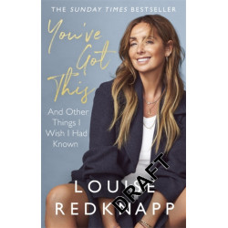 You've Got This: And Other Things I Wish I Had Known