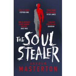 The Soul Stealer: The Master of Horror and Million Copy Seller With His New Must-read Halloween Thriller