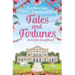 Fates and Fortunes in Little Woodford