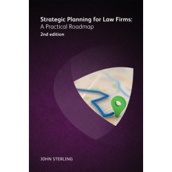 Strategic Planning for Law Firms: A Practical Roadmap 2nd edition: A Practical Roadmap 2nd edition