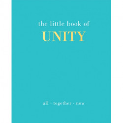 The Little Book of Unity: All Together Now