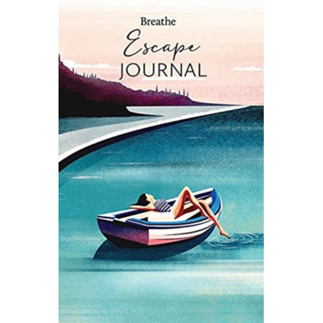 Breathe Escape Journal