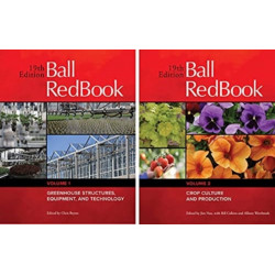 Ball RedBook 2-Volume Set: Greenhouse Structures, Equipment, and Technology AND Crop Culture and Production