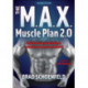 The M.a.X. Muscle Plan 2.0