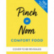 Pinch of Nom Comfort Food: 100 Slimming, Satisfying Recipes