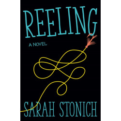 Reeling: A Novel