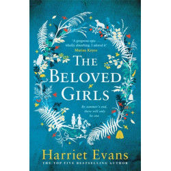 The Beloved Girls: The immersive, beguiling story of one unforgettable summer, with an OMG twist in the tale