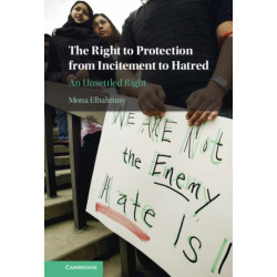 The Right to Protection from Incitement to Hatred: An Unsettled Right