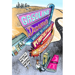 Gasoline Dreams: Waking Up from Petroculture