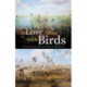A Love Affair with Birds: The Life of Thomas Sadler Roberts