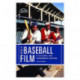 The Baseball Film: A Cultural and Transmedia History