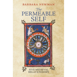 The Permeable Self: Five Medieval Relationships