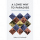 A Long Way to Paradise: A New History of British Columbia Politics