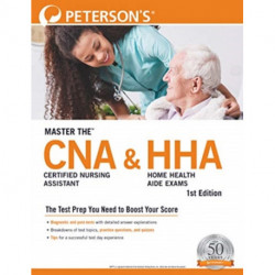 Master the™ Certified Nursing Assistant (CNA) and Home Health Aide (HHA) Exams