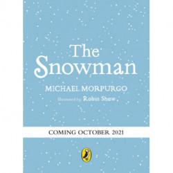 The Snowman: A full-colour retelling of the classic: A full-colour retelling of the classic