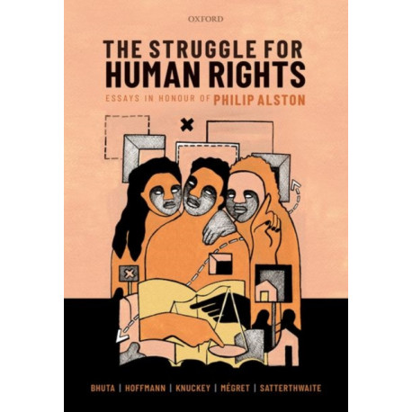 The Struggle for Human Rights: Essays in honour of Philip Alston