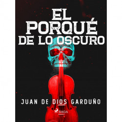 El porqué de lo oscuro