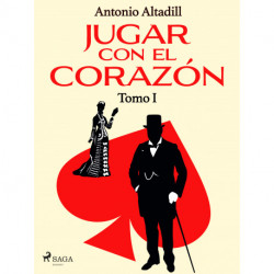 Jugar con el corazón. Tomo I