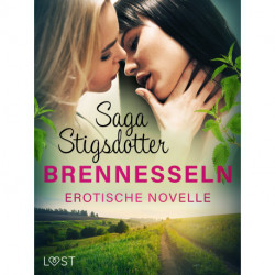 Brennesseln - Erotische Novelle