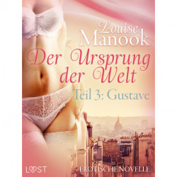 Der Ursprung der Welt, Teil 3: Gustave