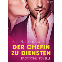 Der Chefin zu Diensten - Erotische Novelle