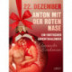 22. Dezember: Anton mit der roten Nase – ein erotischer Adventskalender