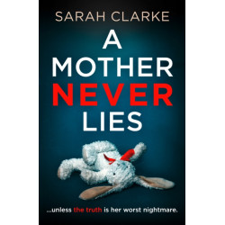 A Mother Never Lies