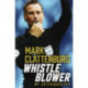 Whistle Blower: My Autobiography