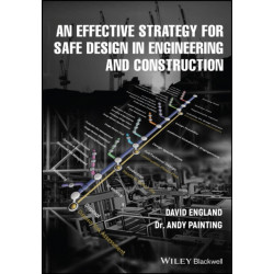 An Effective Strategy for Safe Design in Engineering and Construction