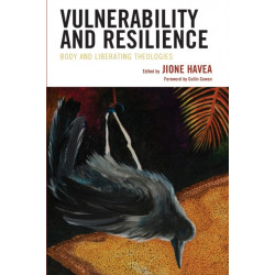 Vulnerability and Resilience: Body and Liberating Theologies