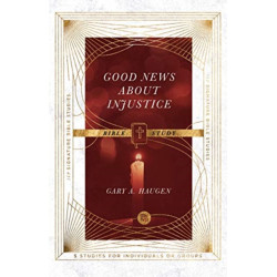 Good News About Injustice Bible Study