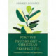 Positive Psychology in Christian Perspective – Foundations, Concepts, and Applications: Foundations, Concepts, and Applications