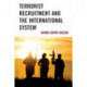 Terrorist Recruitment and the International System