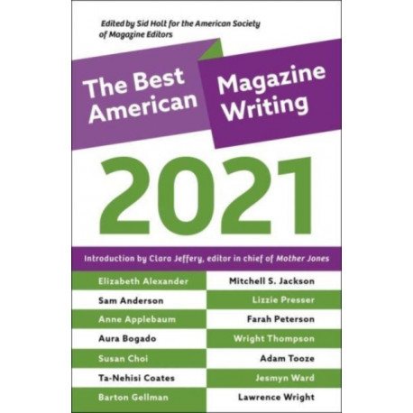 The Best American Magazine Writing 2021