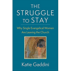 The Struggle to Stay: Why Single Evangelical Women Are Leaving the Church