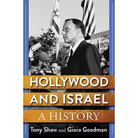 Hollywood and Israel: A History