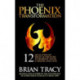 The Phoenix Transformation: The 12 Qualities of the High Achiever