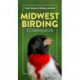 Midwest Birding Companion: Field Guide & Birding Journal