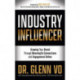 Industry Influencer: Growing Your Brand Through Meaningful Corrections and Engagement Online