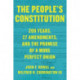 The People's Constitution: 200 Years, 27 Amendments, and the Promise of a More Perfect Union