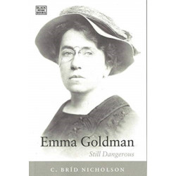 Emma Goldman - Still Dangerous