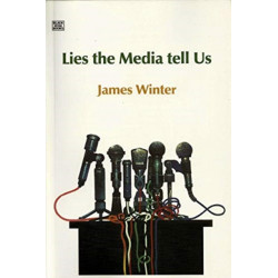 Lies The Media Tell Us
